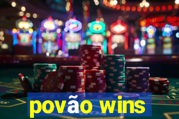 povão wins